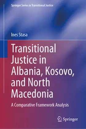 Stasa |  Transitional Justice in Albania, Kosovo, and North Macedonia | eBook | Sack Fachmedien