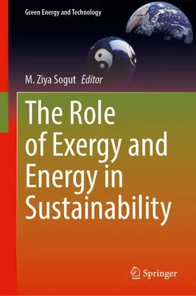 Sogut |  The Role of Exergy and Energy in Sustainability | Buch |  Sack Fachmedien