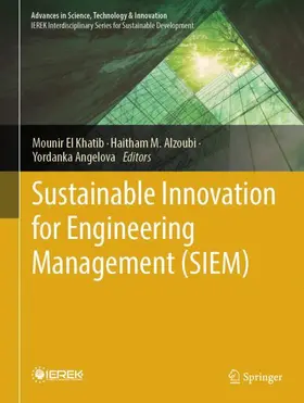 El Khatib / Alzoubi / Angelova | Sustainable Innovation for Engineering Management (SIEM) | Buch | 978-3-031-89888-4 | sack.de