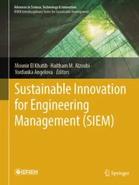 El Khatib / Alzoubi / Angelova |  Sustainable Innovation for Engineering Management (SIEM) | eBook | Sack Fachmedien