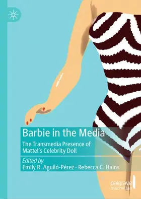 Aguiló-Pérez / Hains | Barbie in the Media | Buch | 978-3-031-89900-3 | sack.de