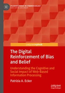 Ecker | The Digital Reinforcement of Bias and Belief | E-Book | sack.de