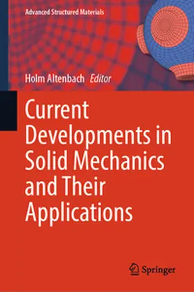 Altenbach | Current Developments in Solid Mechanics and Their Applications | E-Book | sack.de