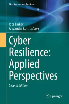 Linkov / Kott |  Cyber Resilience: Applied Perspectives | Buch |  Sack Fachmedien