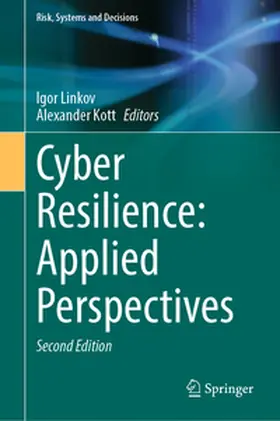 Linkov / Kott |  Cyber Resilience: Applied Perspectives | eBook | Sack Fachmedien