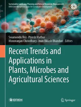 Roy / Mathur / Chowdhury |  Recent Trends and Applications in Plants, Microbes and Agricultural Sciences | Buch |  Sack Fachmedien