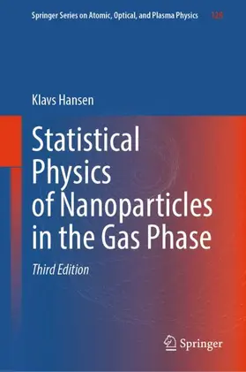 Hansen |  Statistical Physics of Nanoparticles in the Gas Phase | Buch |  Sack Fachmedien