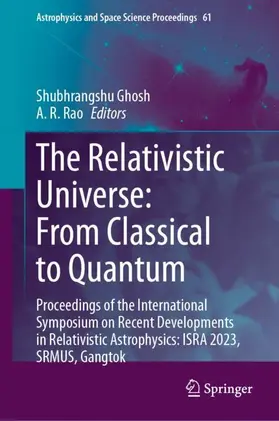 Ghosh / Rao |  The Relativistic Universe: From Classical to Quantum | Buch |  Sack Fachmedien