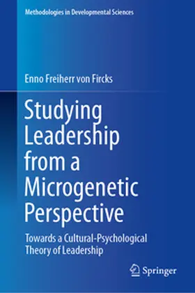 Freiherr von Fircks |  Studying Leadership from a Microgenetic Perspective | eBook | Sack Fachmedien