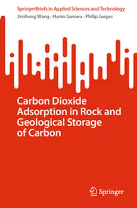 Wang / Samara / Jaeger | Carbon Dioxide Adsorption in Rock and Geological Storage of Carbon | E-Book | www2.sack.de