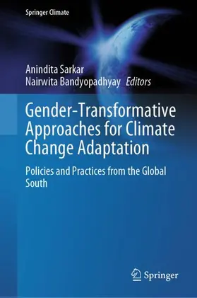 Sarkar / Bandyopadhyay |  Gender-Transformative Approaches for Climate Change Adaptation | Buch |  Sack Fachmedien