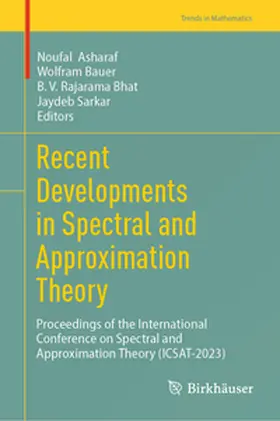Asharaf / Bauer / Bhat |  Recent Developments in Spectral and Approximation Theory | eBook | Sack Fachmedien