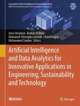 Moumen / El Bhiri / Zarrouk | Artificial Intelligence and Data Analytics for Innovative Applications in Engineering, Sustainability and Technology | Buch | 978-3-031-90317-5 | www2.sack.de