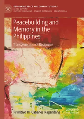Ragandang | Peacebuilding and Memory in the Philippines | E-Book | sack.de
