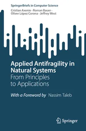 Axenie / Bauer / López Corona |  Applied Antifragility in Natural Systems | eBook | Sack Fachmedien