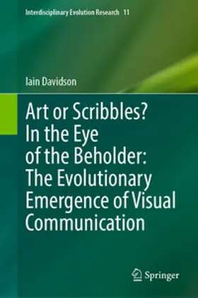 Davidson | Art or Scribbles? In the Eye of the Beholder: The Evolutionary Emergence of Visual Communication | E-Book | sack.de