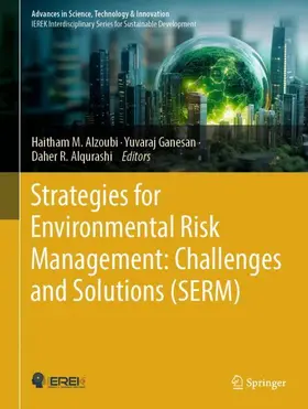 Alzoubi / Ganesan / Alqurashi |  Strategies for Environmental Risk Management: Challenges and Solutions (SERM) | Buch |  Sack Fachmedien