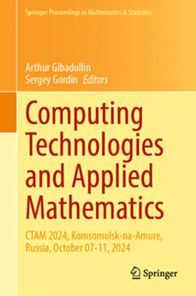 Gibadullin / Gordin |  Computing Technologies and Applied Mathematics | eBook | Sack Fachmedien
