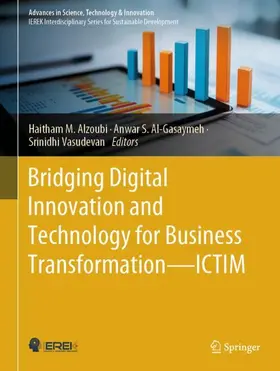 Alzoubi / Al-Gasaymeh / Vasudevan |  Bridging Digital Innovation and Technology for Business Transformation-ICTIM | Buch |  Sack Fachmedien