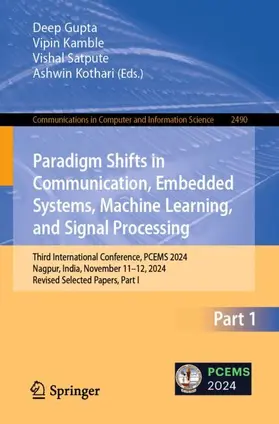 Gupta / Kamble / Satpute |  Paradigm Shifts in Communication, Embedded Systems, Machine Learning, and Signal Processing | Buch |  Sack Fachmedien