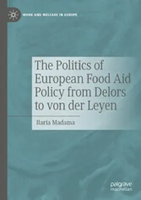 Madama |  The Politics of European Food Aid Policy from Delors to von der Leyen | eBook | Sack Fachmedien