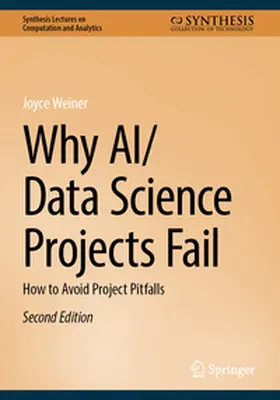 Weiner |  Why AI/Data Science Projects Fail | eBook | Sack Fachmedien