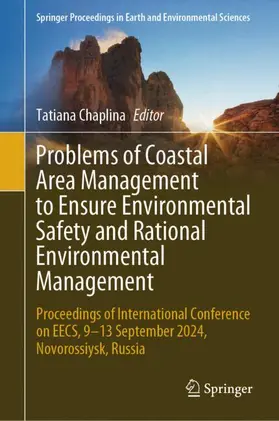Chaplina |  Problems of Coastal Area Management to Ensure Environmental Safety and Rational Environmental Management | Buch |  Sack Fachmedien
