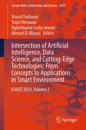 Farhaoui / Herawan / Lucky Imoize |  Intersection of Artificial Intelligence, Data Science, and Cutting-Edge Technologies: From Concepts to Applications in Smart Environment | eBook | Sack Fachmedien