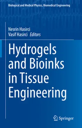 Hasirci |  Hydrogels and Bioinks in Tissue Engineering | eBook | Sack Fachmedien