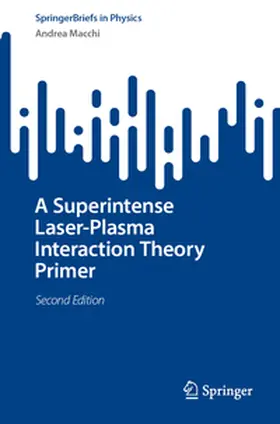 Macchi |  A Superintense Laser-Plasma Interaction Theory Primer | eBook | Sack Fachmedien