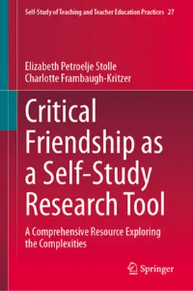 Stolle / Frambaugh-Kritzer |  Critical Friendship as a Self-Study Research Tool | eBook | Sack Fachmedien