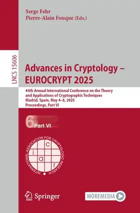 Fouque / Fehr |  Advances in Cryptology - EUROCRYPT 2025 | Buch |  Sack Fachmedien