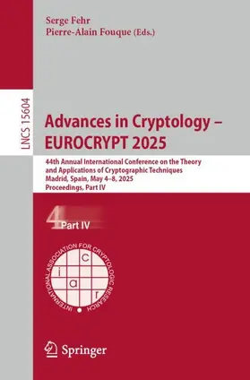 Fouque / Fehr |  Advances in Cryptology - EUROCRYPT 2025 | Buch |  Sack Fachmedien