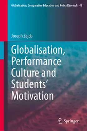 Zajda |  Globalisation, Performance Culture and Students’ Motivation | eBook | Sack Fachmedien