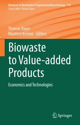 Bayer / Kircher | Biowaste to Value-added Products | Buch | 978-3-031-91208-5 | sack.de