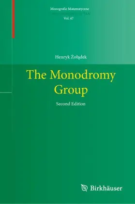 Zoladek / Zoladek |  The Monodromy Group | Buch |  Sack Fachmedien