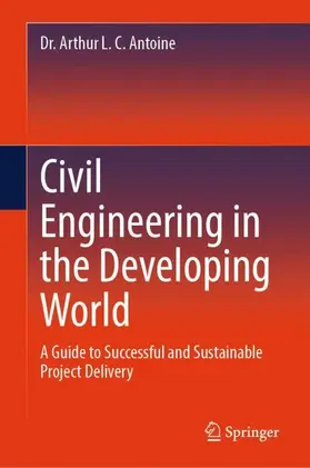 L. C. Antoine | Civil Engineering in the Developing World | Buch | 978-3-031-91285-6 | www2.sack.de