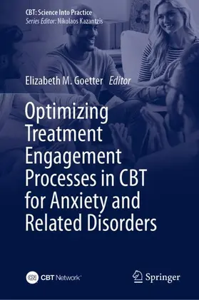 Goetter |  Optimizing Treatment Engagement Processes in CBT for Anxiety and Related Disorders | Buch |  Sack Fachmedien