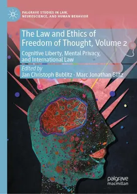Bublitz / Blitz |  The Law and Ethics of Freedom of Thought, Volume 2 | Buch |  Sack Fachmedien