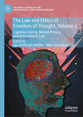 Bublitz / Blitz |  The Law and Ethics of Freedom of Thought, Volume 2 | eBook | Sack Fachmedien