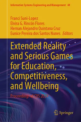 Suni-Lopez / Rincón Flores / Quintana Cruz |  Extended Reality and Serious Games for Education, Competitiveness, and Wellbeing | eBook | Sack Fachmedien