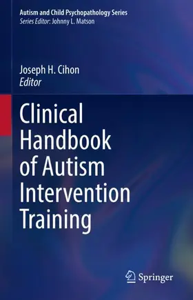 Cihon |  Clinical Handbook of Autism Intervention Training | Buch |  Sack Fachmedien