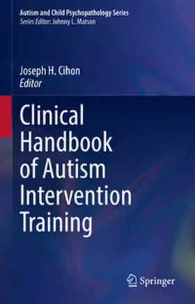 Cihon | Clinical Handbook of Autism Intervention Training | E-Book | sack.de