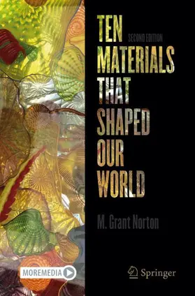 Norton |  Ten Materials That Shaped Our World | Buch |  Sack Fachmedien