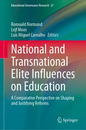 Normand / Carvalho / Moos |  National and Transnational Elite Influences on Education | Buch |  Sack Fachmedien