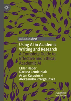 Haber / Jemielniak / Kurasinski |  Using AI in Academic Writing and Research | eBook | Sack Fachmedien
