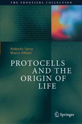 Serra / Villani |  Protocells and the Origin of Life | Buch |  Sack Fachmedien