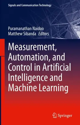 Naidoo / Sibanda |  Measurement, Automation, and Control in Artificial Intelligence and Machine Learning | Buch |  Sack Fachmedien