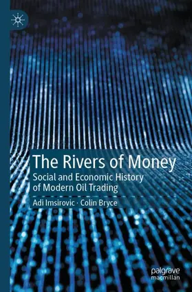 Imsirovic / Bryce |  The Rivers of Money | Buch |  Sack Fachmedien