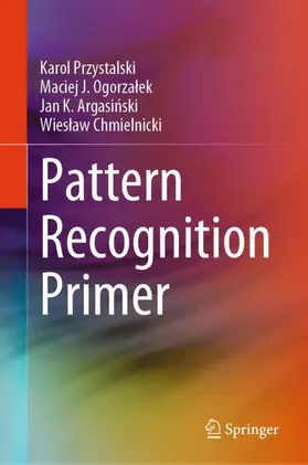 Przystalski / Ogorzalek / Ogorzalek |  Pattern Recognition Primer | Buch |  Sack Fachmedien